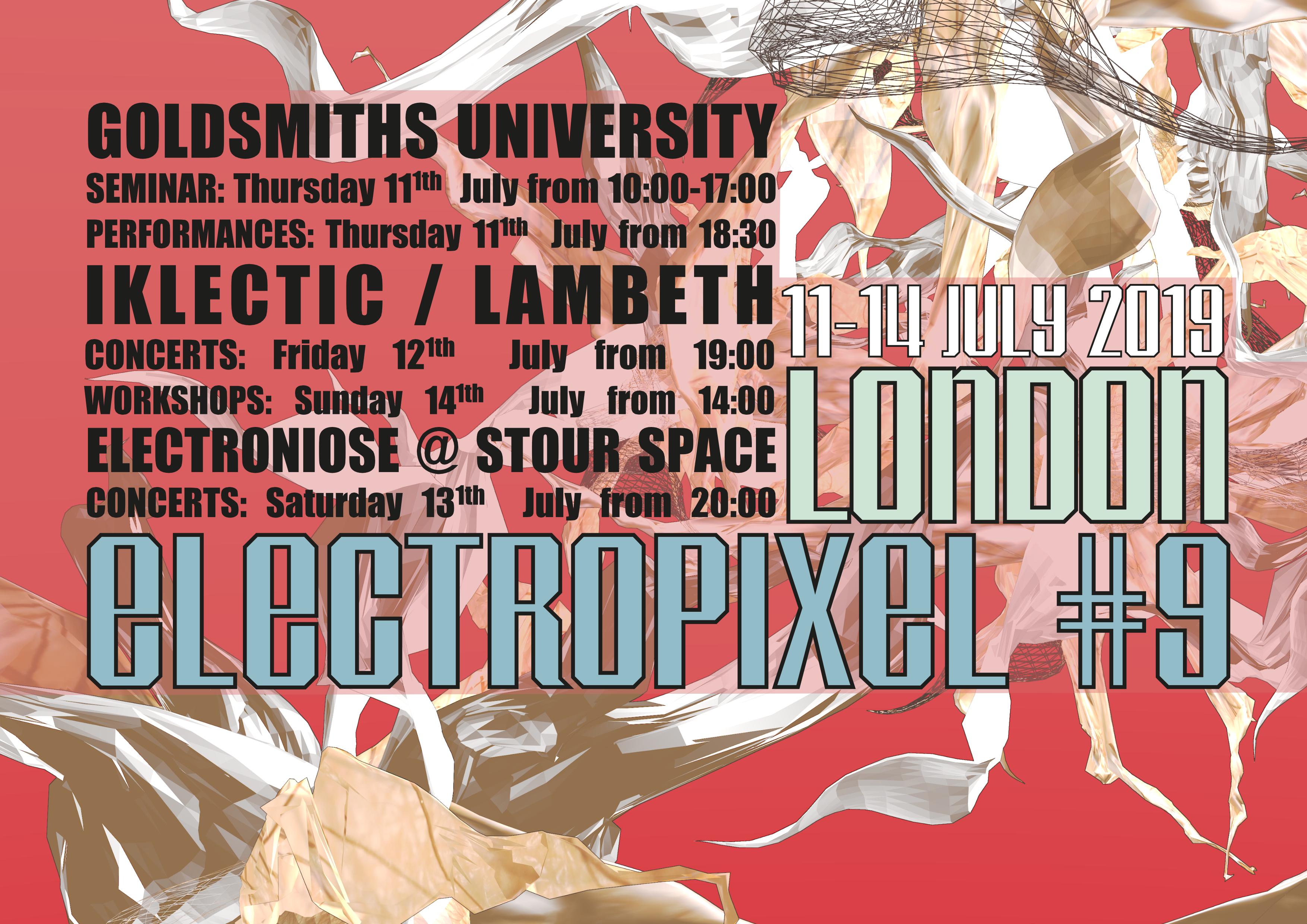 Electropixel #9 – du 10 juillet au 14  juillet : Londres