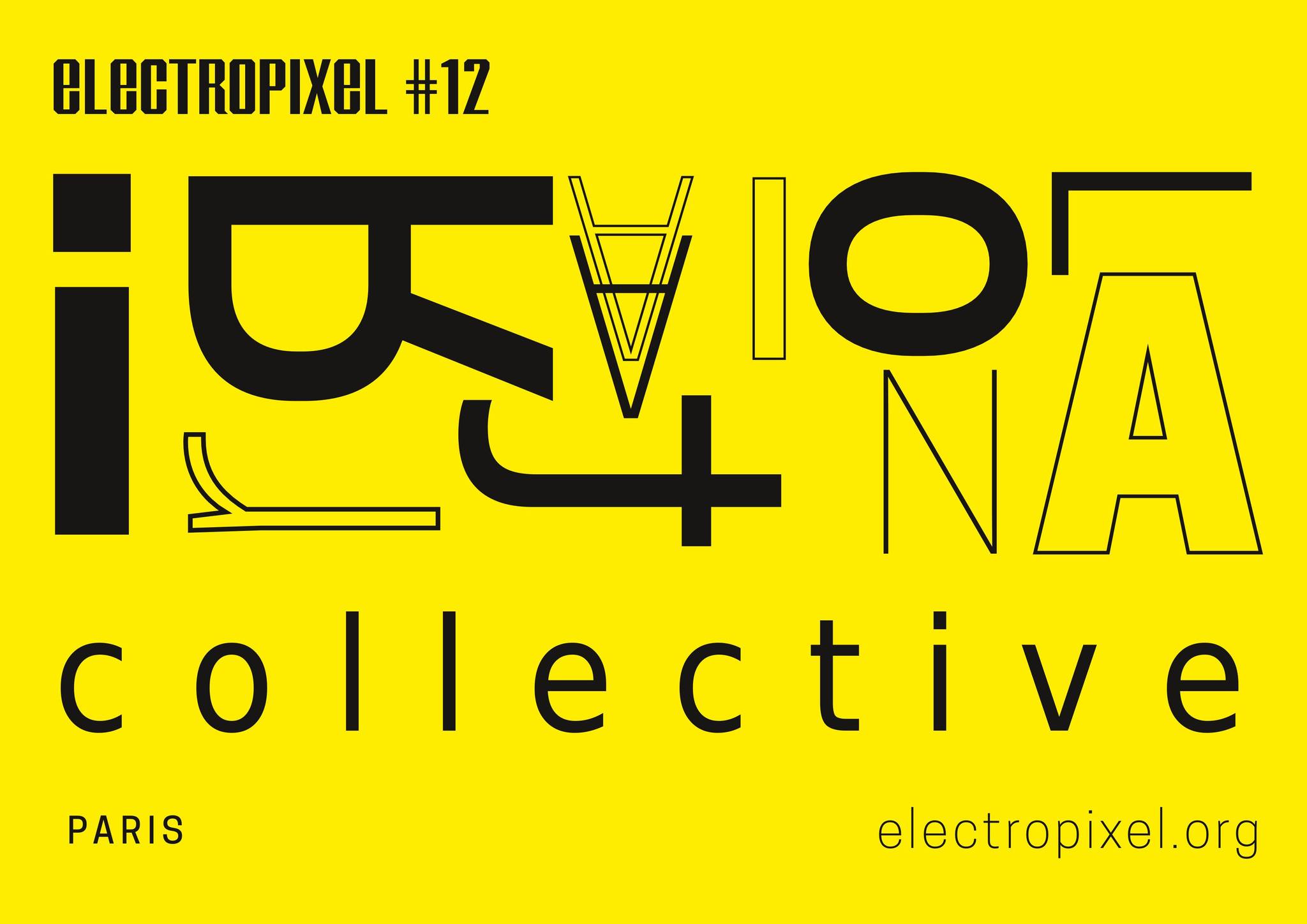 Electropixel 12 – St Ouen – Mains d’Oeuvres – 23rd of September
