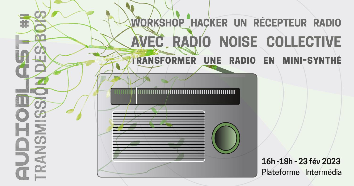 Workshop : hacker un récepteur radio et participer à un orchestre bruitiste