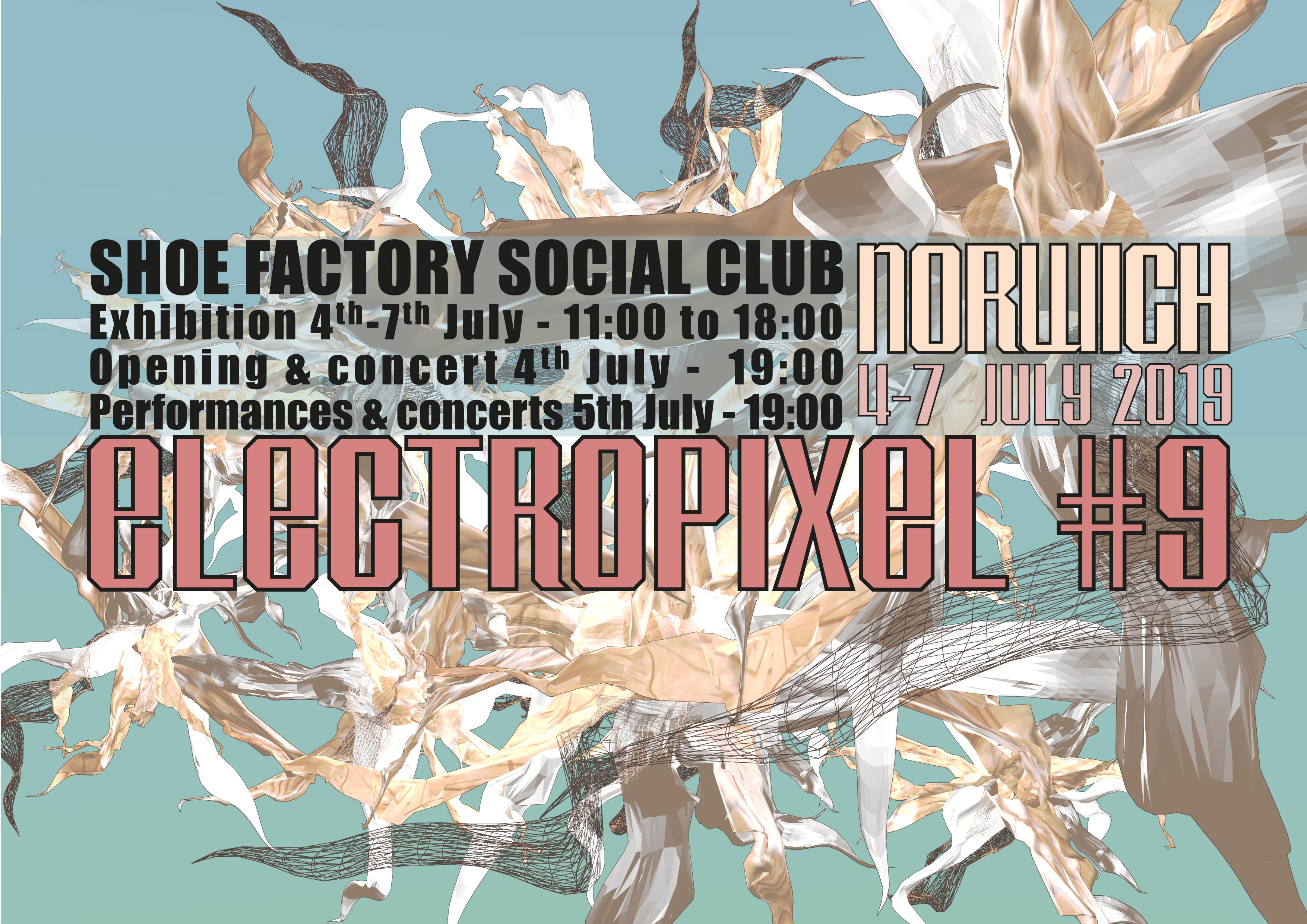 Festival Electropixel #9 – du 2 juillet au 7 juillet