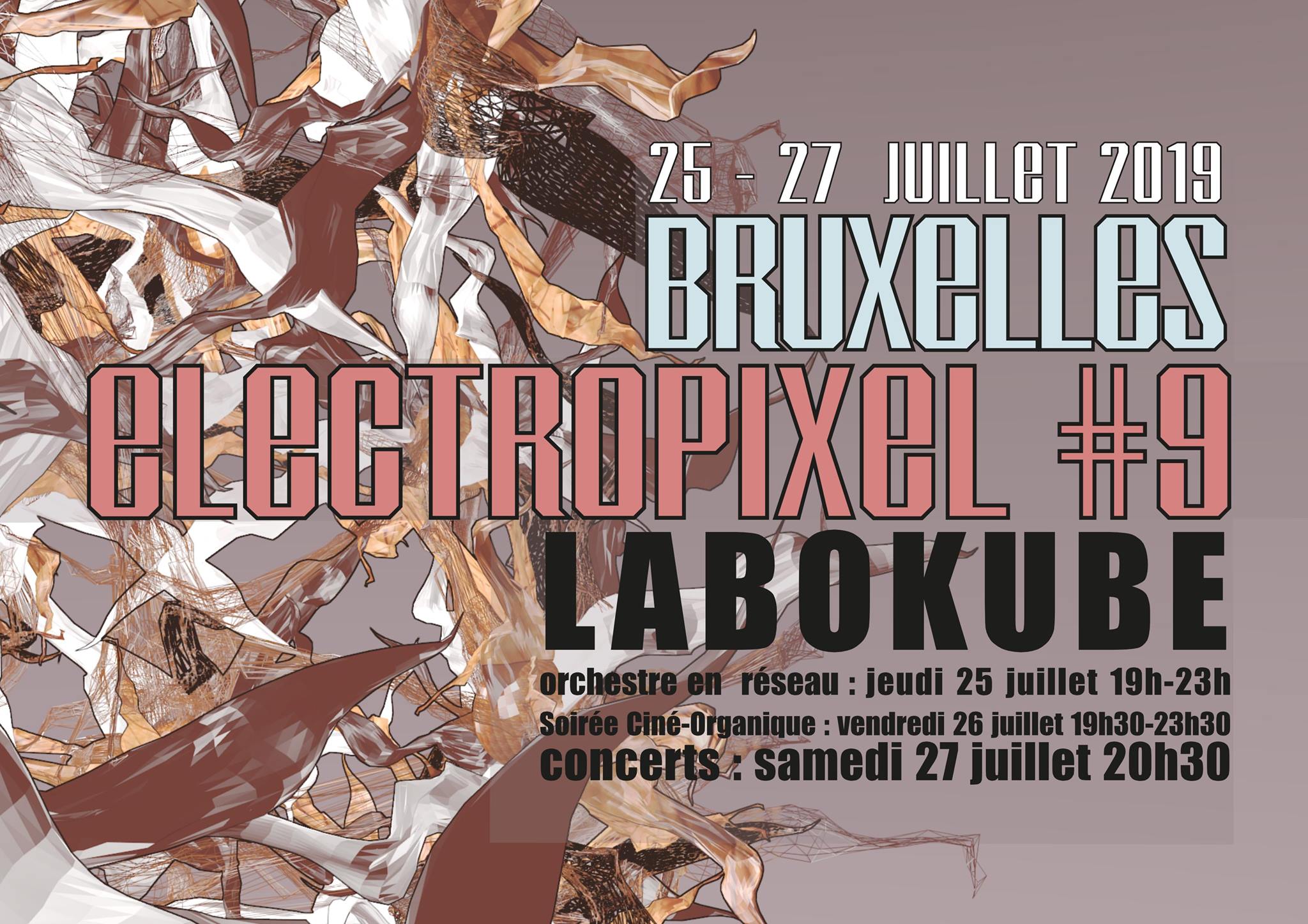 Electropixel #9 – du 25 au 27 juillet : Bruxelles