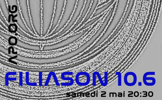 Filiason #10.6 – Samedi 2 mai 2020