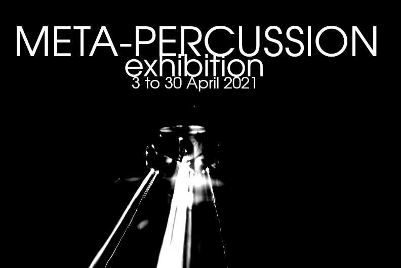 Meta-percussion Exhibition