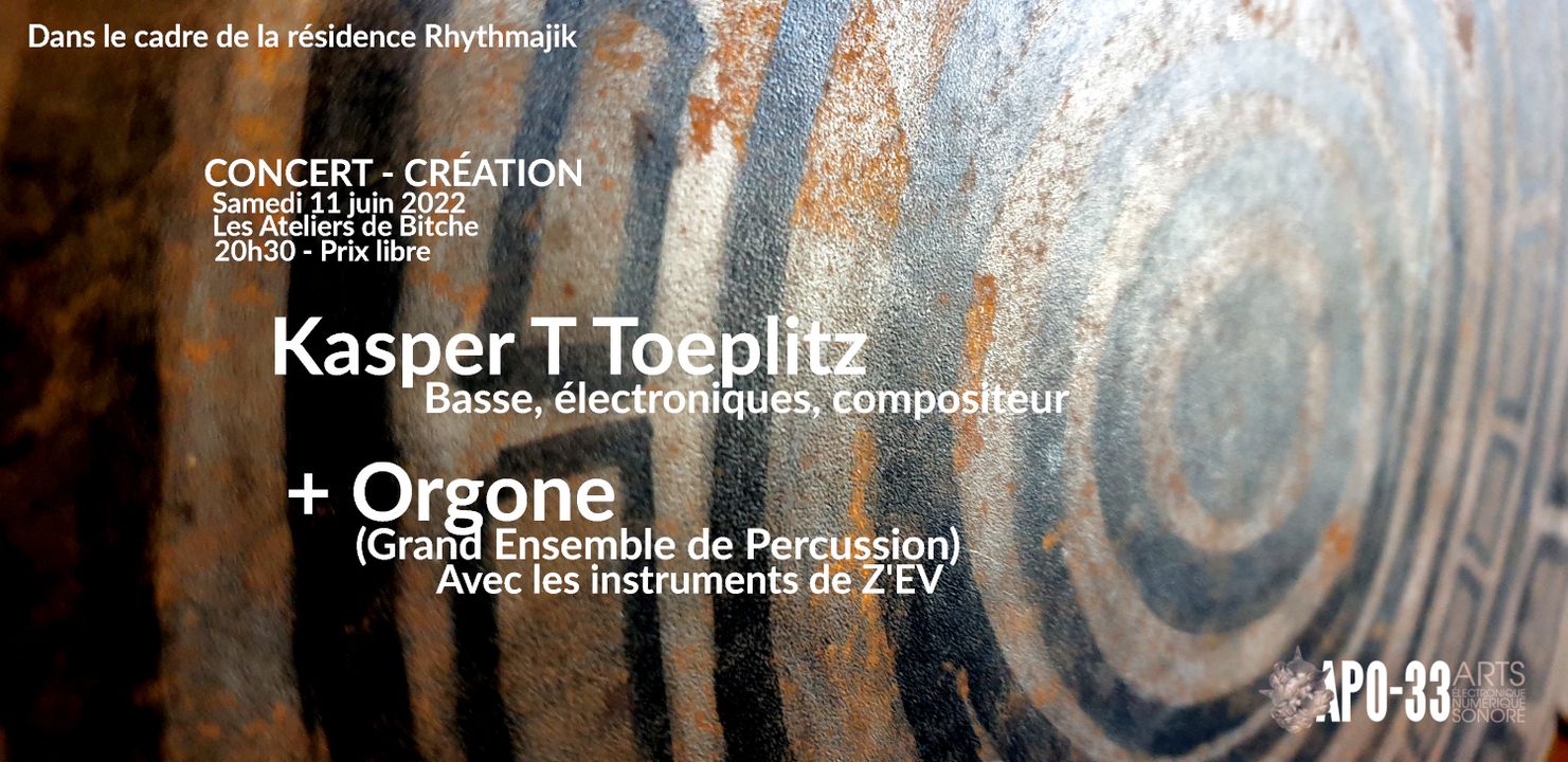 Concert-Création : Résidence Rhythmajik – Kasper T. Toeplitz