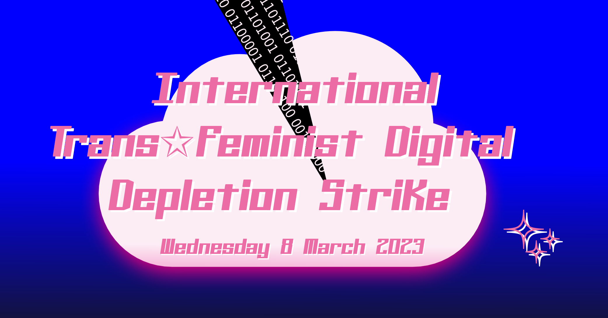 International Trans★Feminist Digital Depletion Strike