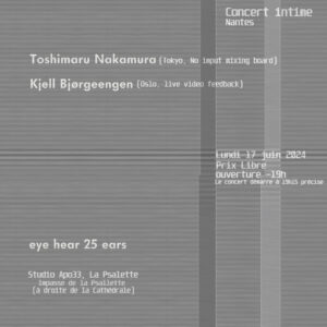 Concert Intime avec Toshimaru Nakamura & Kjell Bjorgeengen