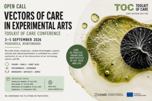 Appel à contributions — Vectors of Care in Experimental Arts