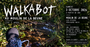 WALKABOT AU MOULIN DE LA BEUNE